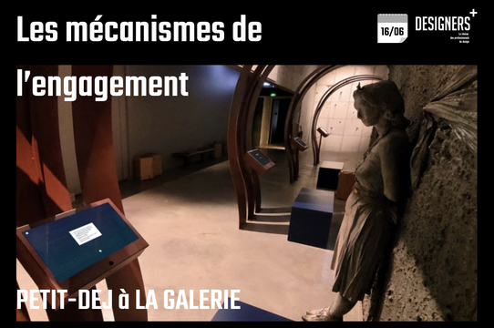 Les mécanismes de l’engagement - petit-déjeuner à la galerie