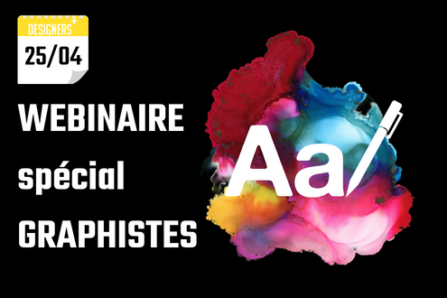 Webinaire spécial graphistes designers plus 25 avril 2023